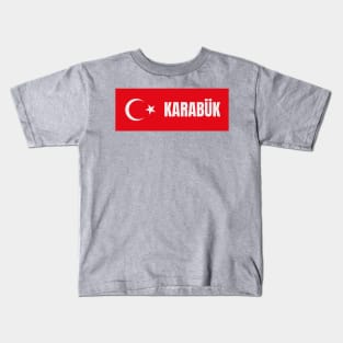 Karabük City in Turkish Flag Kids T-Shirt